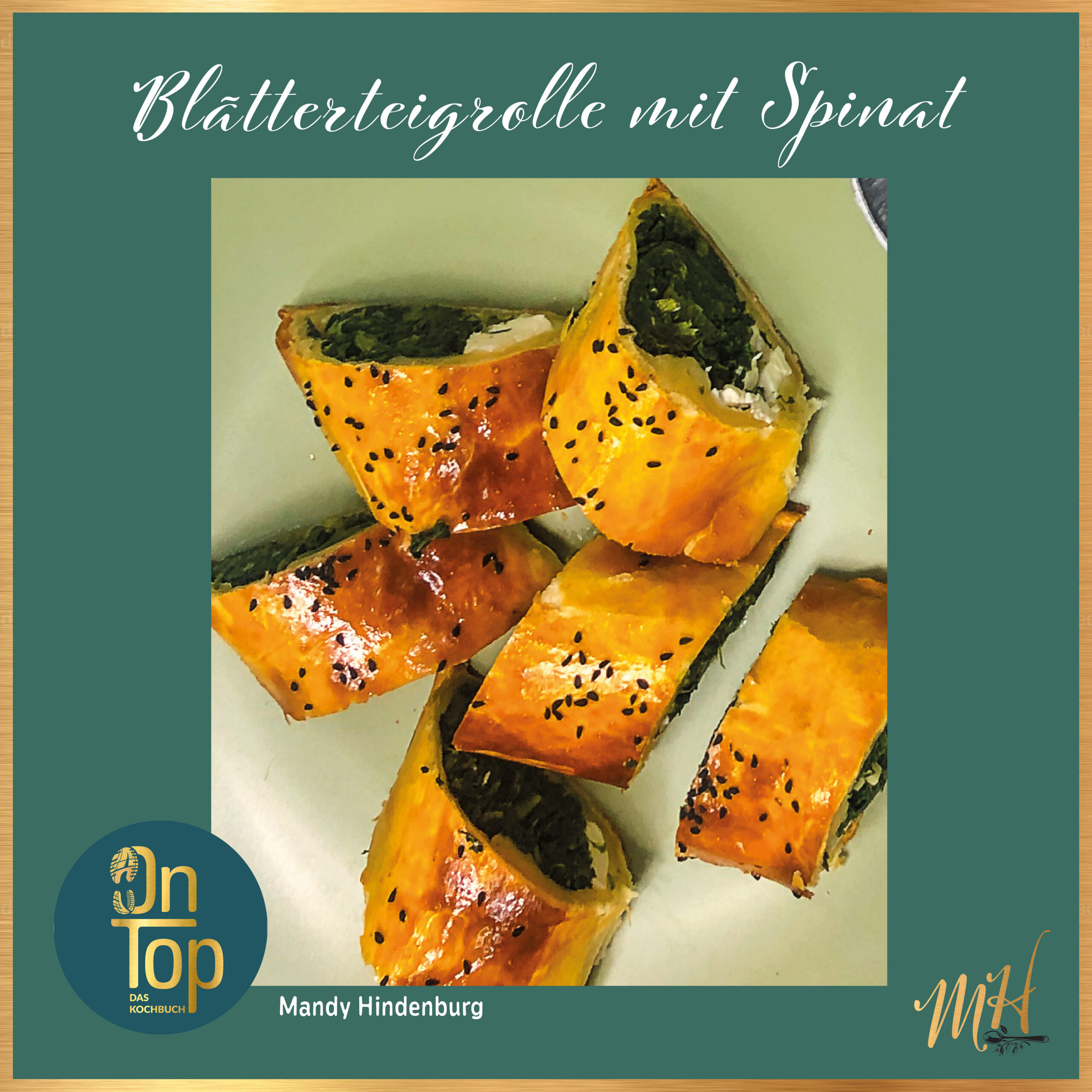 Blätterteigrolle mit Spinat