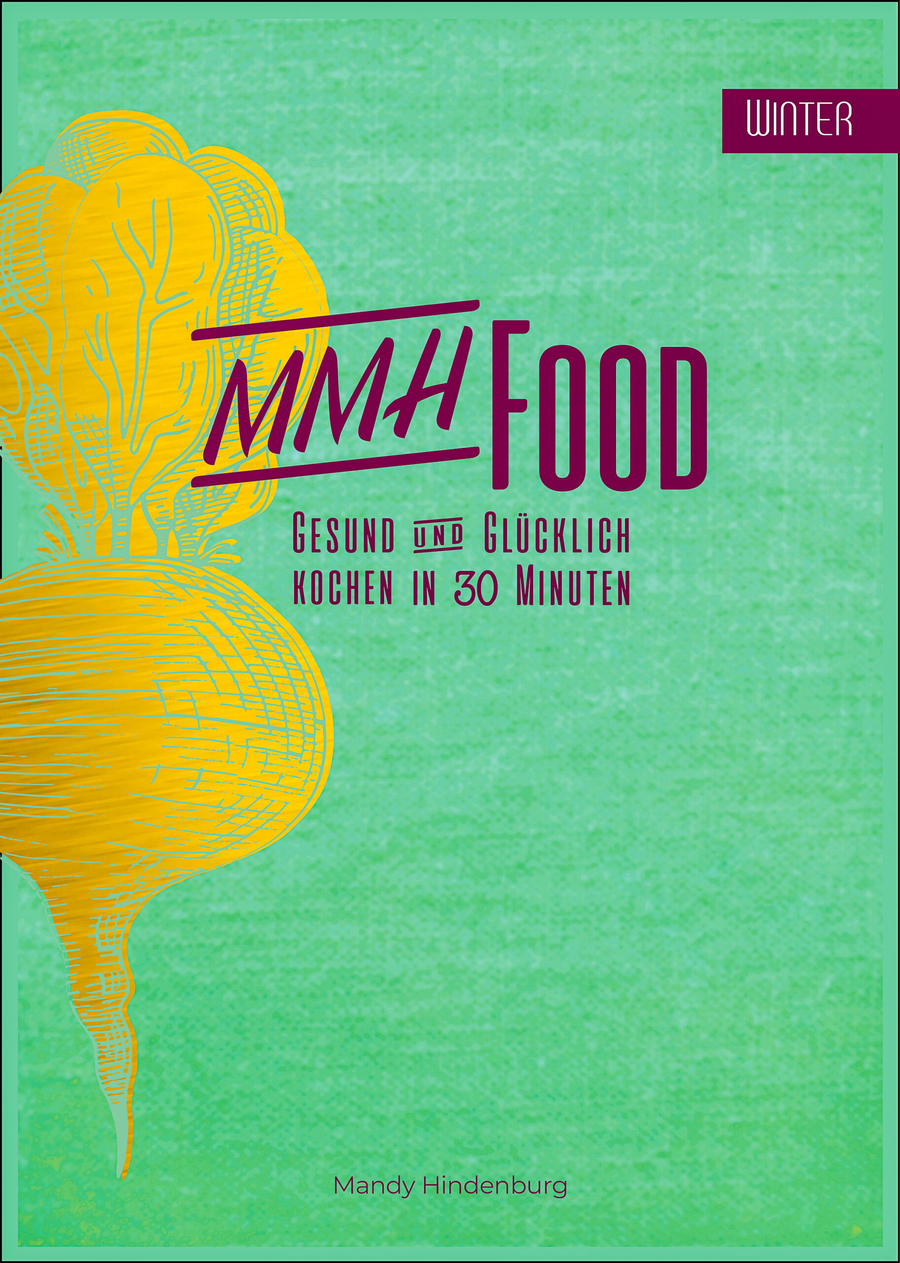 MMHFood Kochbuch Winter
