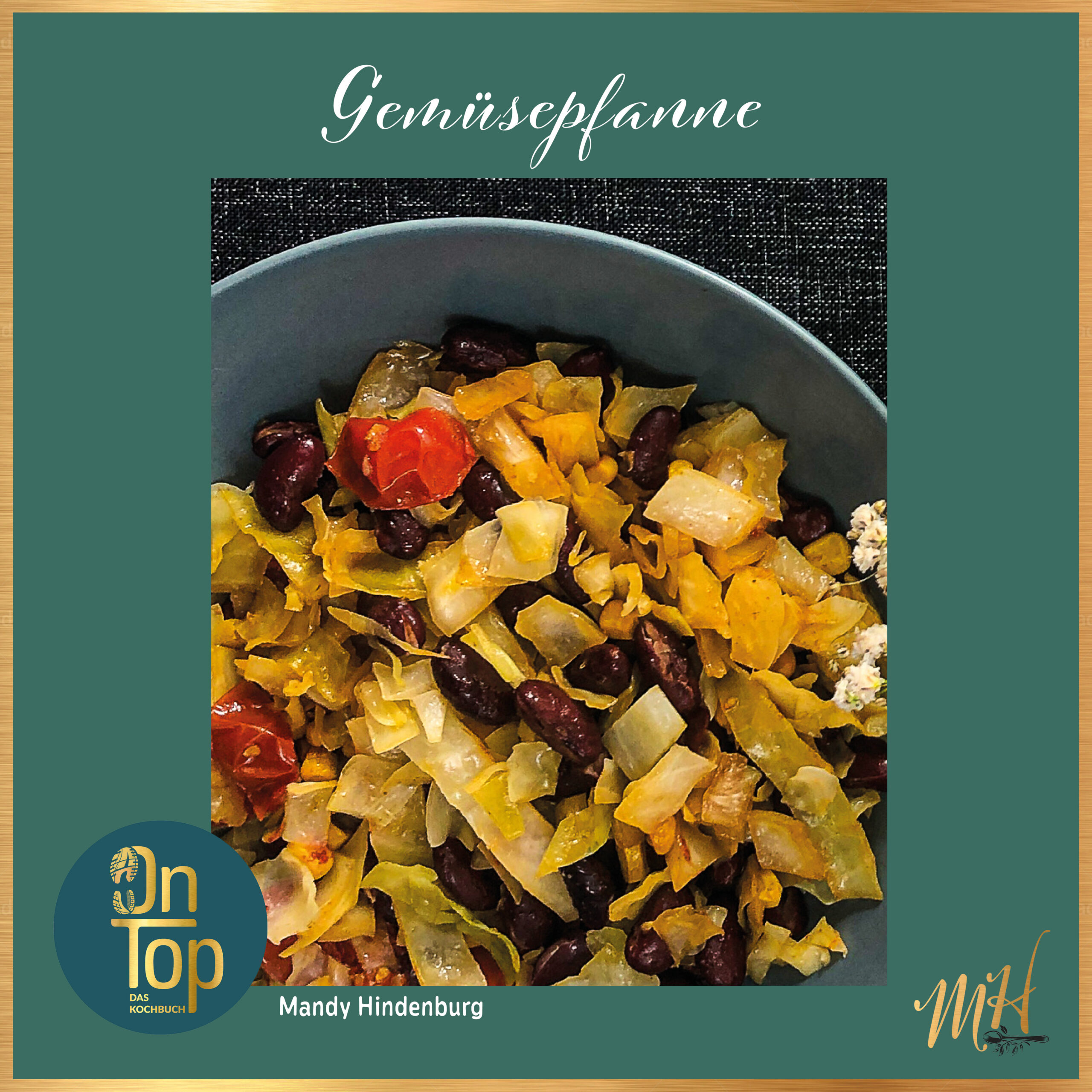 Rezeptkarte Gemüsepfanne mit goldenem Rahmen, Zutatenliste und Zubereitungsschritten, aus dem Kochbuch OnTop