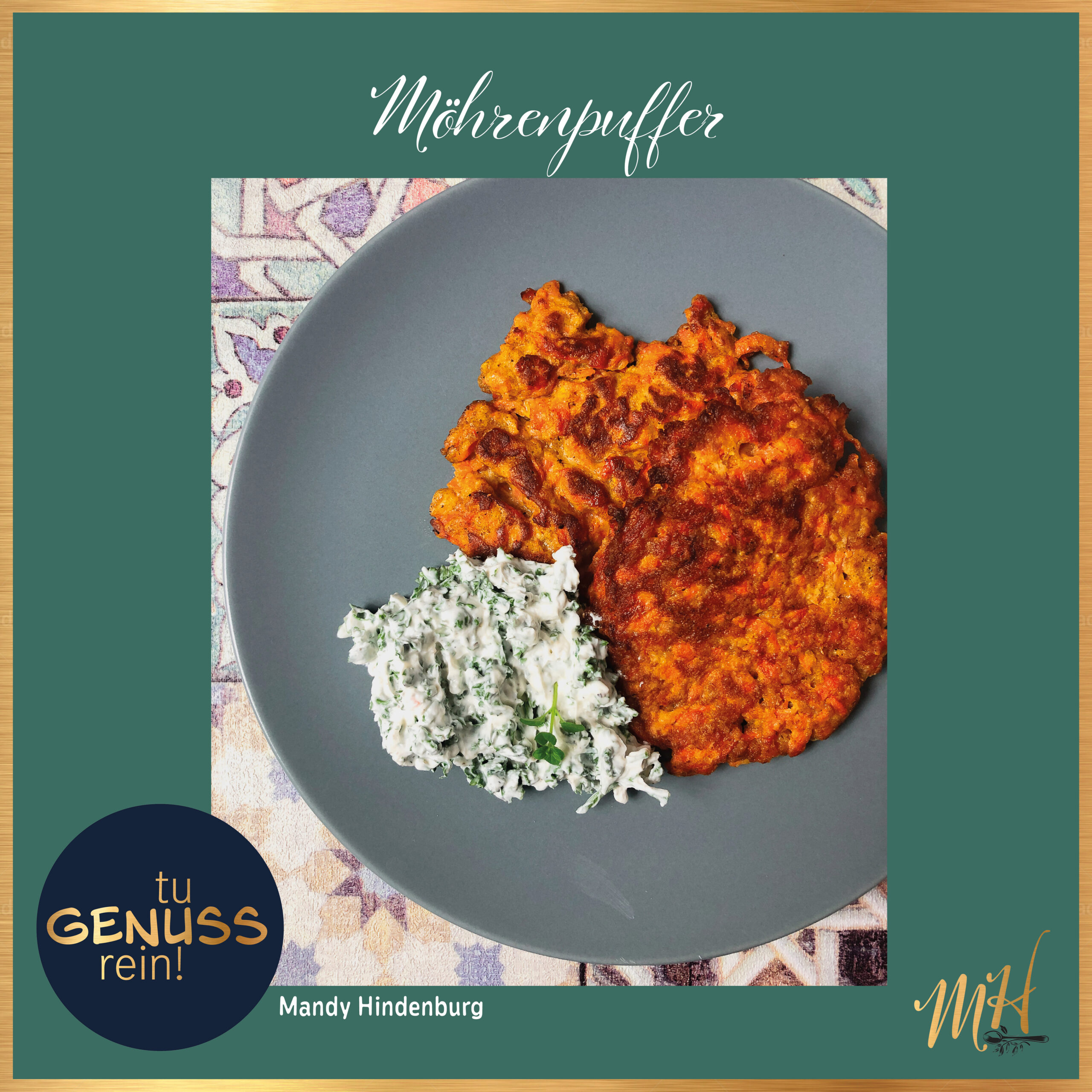 Rezeptkarte Möhrenpuffer mit goldenem Rahmen, Zutatenliste und Zubereitungsschritten, aus dem Kochbuch Tu Genuss rein!
